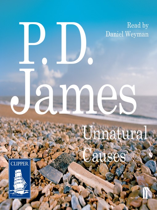 Title details for Unnatural Causes by P.D. James - Available